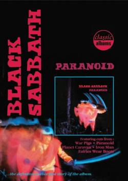 Black Sabbath : Paranoid - Classic Albums